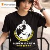 Super Earth T Shirt