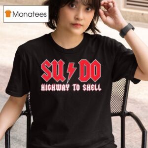 Sysadmin Sudo Highway To Shell Rock Metal T Shirt