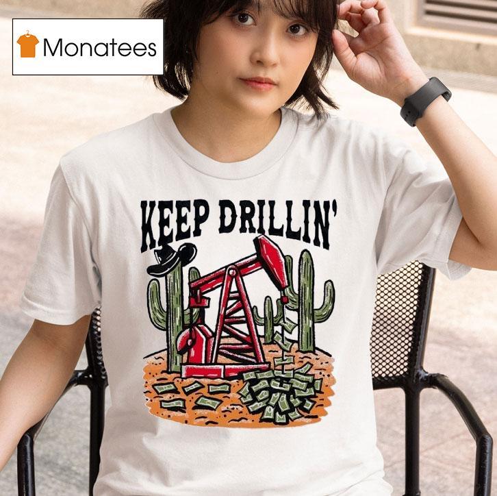 Texas Tech Red Raiders Keep Drillin T Shirt