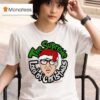 The B S The Supreme Lord Of Christmas Fred T Shirt