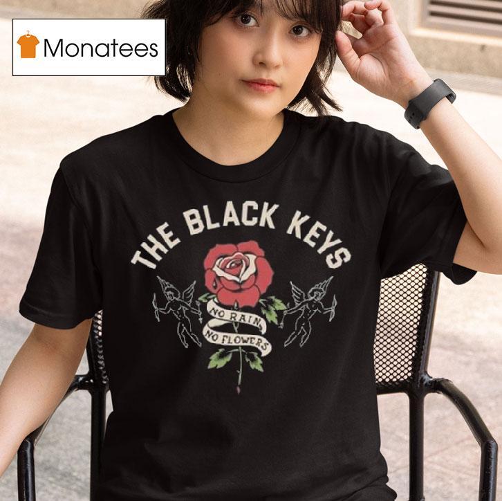 The Lackeys The Black Keys No Rain No Flowers T Shirt