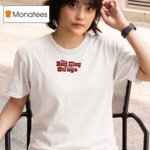 The Red Clay Strays Chicago Il T Shirt