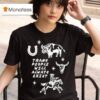 Trans People Will Always Exist Cowboy T Shirt