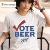 Vote Beer Garage T Shirt