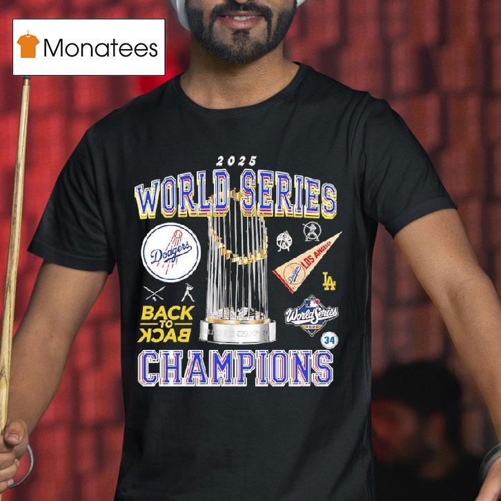 World Series Champions Dodgers Los Angeles Dodgers Back To Back T Shirt World Series Champions Dodgers Los Angeles Dodgers Back To Back T Shirt