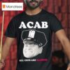 Acab All Cops Are Bandits American Officer T Shirt