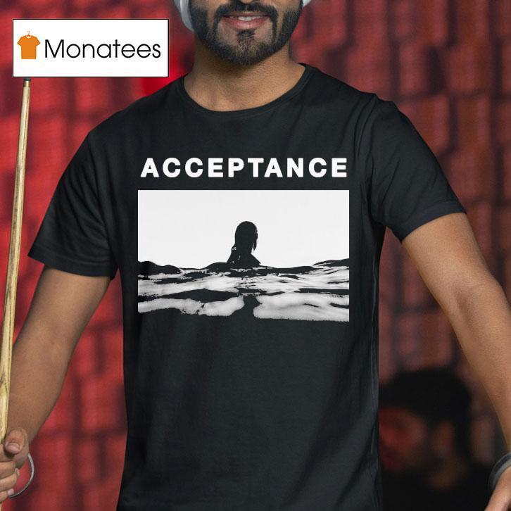 Acceptance Wild Free T Shirt Acceptance Wild Free T Shirt