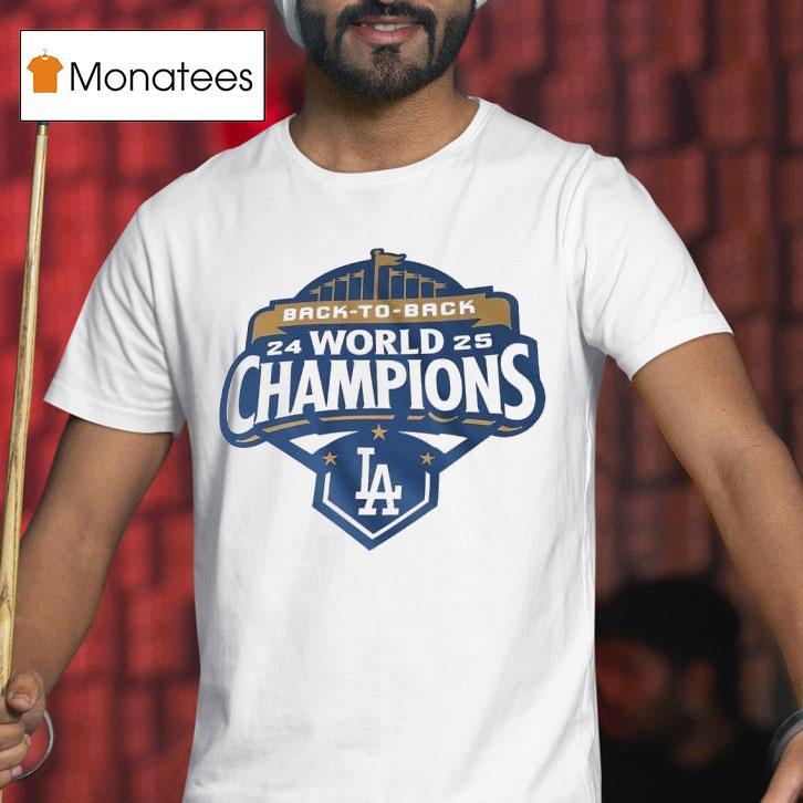 Back To Back Los Angeles Dodgers Mlb World Champions T Shirt Back To Back Los Angeles Dodgers Mlb World Champions T Shirt