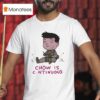 Chow Is Continuous Cartoon T Shirt