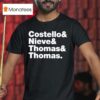 Costello And Nieve And Thomas And Thomas T Shirt