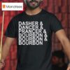 Dasher Dancer Prancer Bourbon Christmas T Shirt
