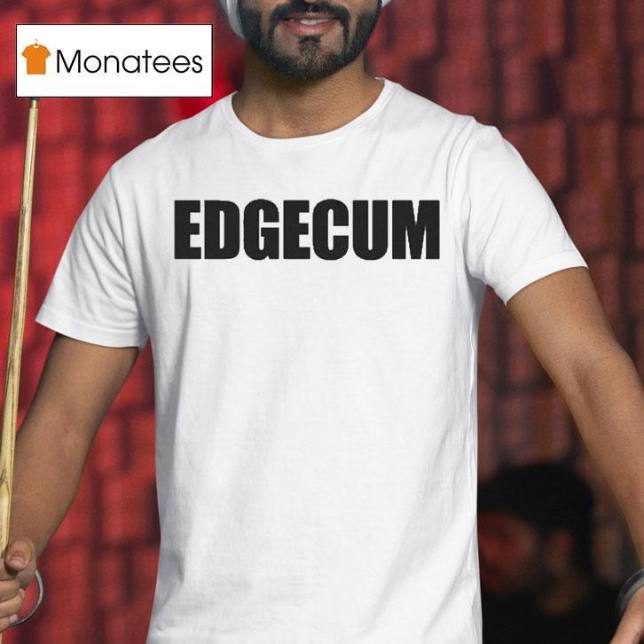 Edgecum T Shirt Edgecum T Shirt