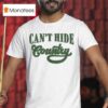 Emily Ann Roberts Can T Hide Country T Shirt