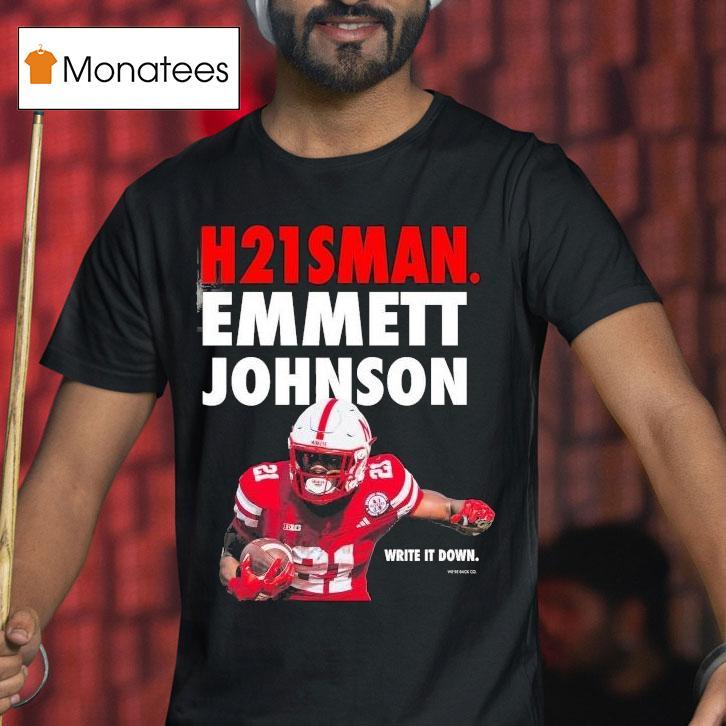 Emmett Johnson Hsman Write It Down Nebraska Cornhuskers T Shirt Emmett Johnson Hsman Write It Down Nebraska Cornhuskers T Shirt