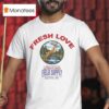 Fresh Love Handcrafted Authentic Grade Field Supply Boston Ca Est T Shirt