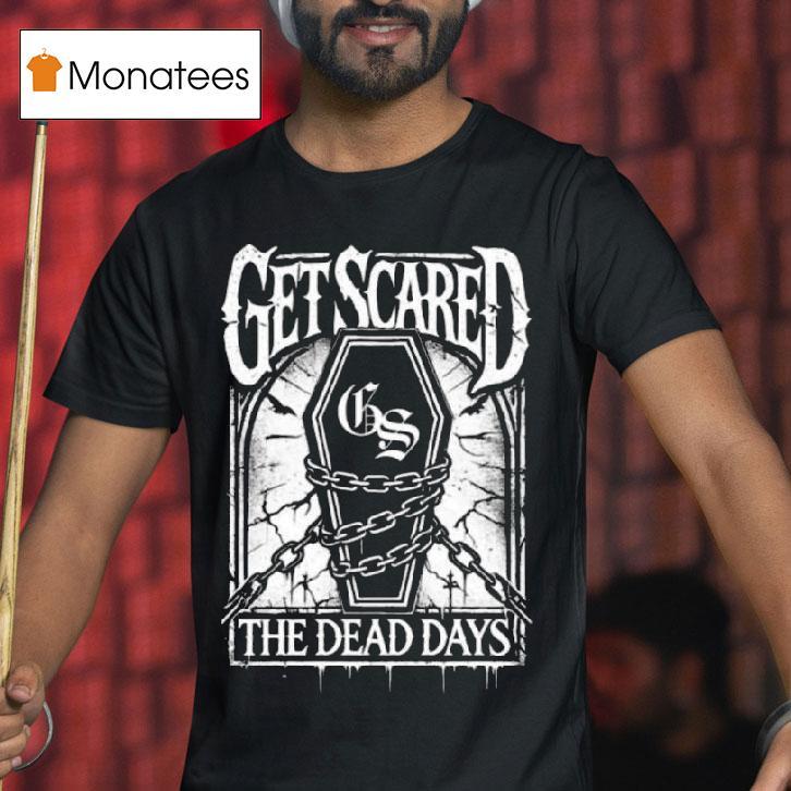Get Scared Coffin T Shirt Get Scared Coffin T Shirt