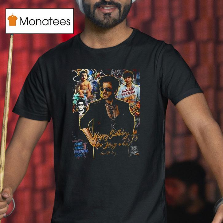 Happy Birthday King Main Khud Bollywood Hoon From Srk Army Graphic T Shirt Happy Birthday King Main Khud Bollywood Hoon From Srk Army Graphic T Shirt