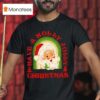 Holly Jolly Christmas Santa Claus T Shirt
