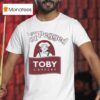 I Got Pegged At Toby Carvery T Shirt