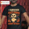 I Survived The Great Fuzzy Panda Short Attack T Shirt