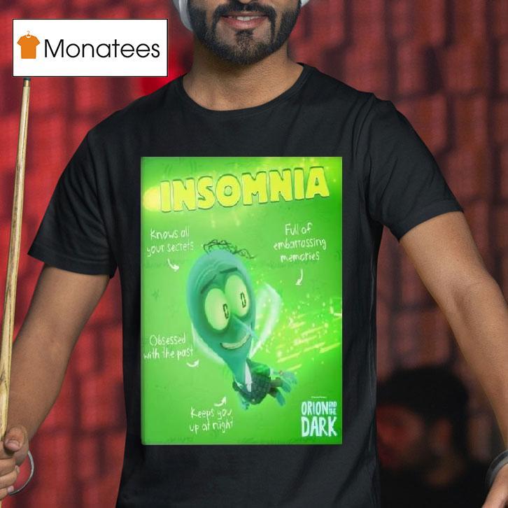 Insomnia Orion And The Dark Meet The Night Entities Streaming February On Netflix T Shirt Insomnia Orion And The Dark Meet The Night Entities Streaming February On Netflix T Shirt