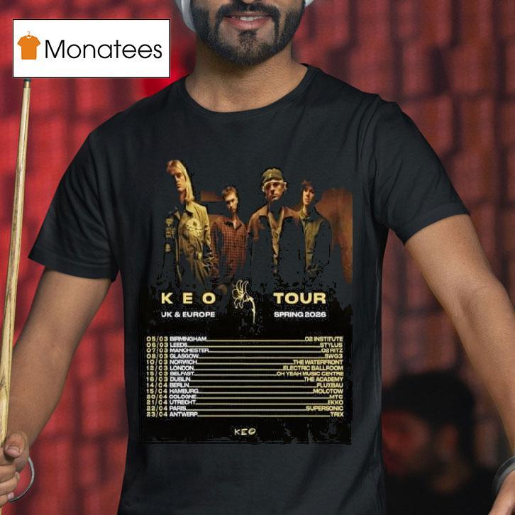 Keo Band Uk Europe Spring T Shirt Keo Band Uk Europe Spring T Shirt