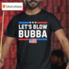 Let S Blow Bubba Vintage T Shirt