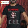 Lil Wayne Tha Carter Vi Tour Built On Years Of Carter Classics With Tyga In North America Tour Dates T Shirt