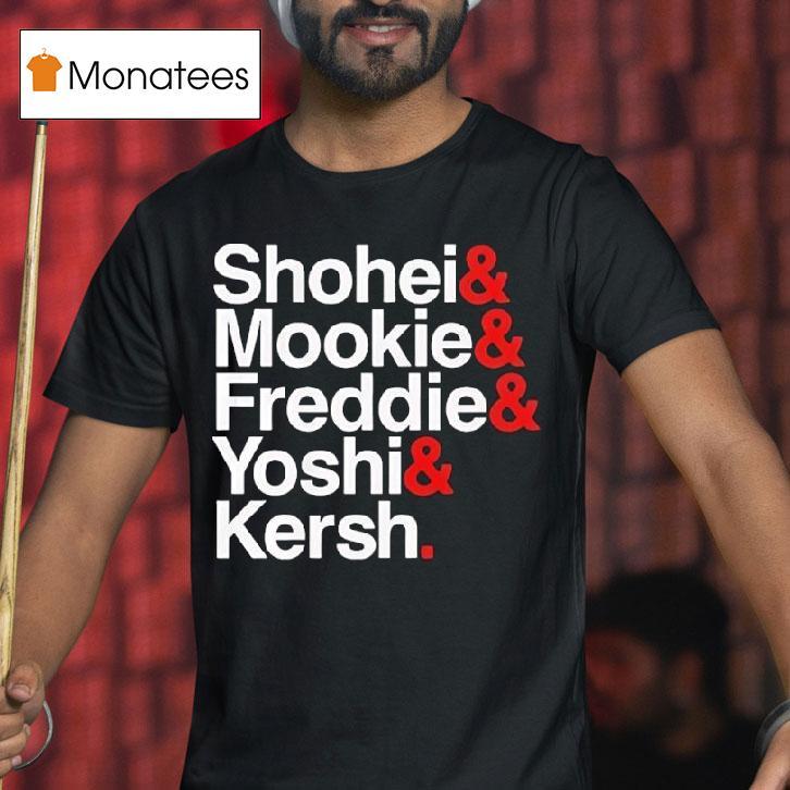Los Angeles Dodgers Ampersand Stars Shohei Mookie Freddie Yoshi And Kersh T Shirt Los Angeles Dodgers Ampersand Stars Shohei Mookie Freddie Yoshi And Kersh T Shirt