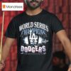 Los Angeles Dodgers It S Time For Nine World Series Champions Spotlights T Shirt