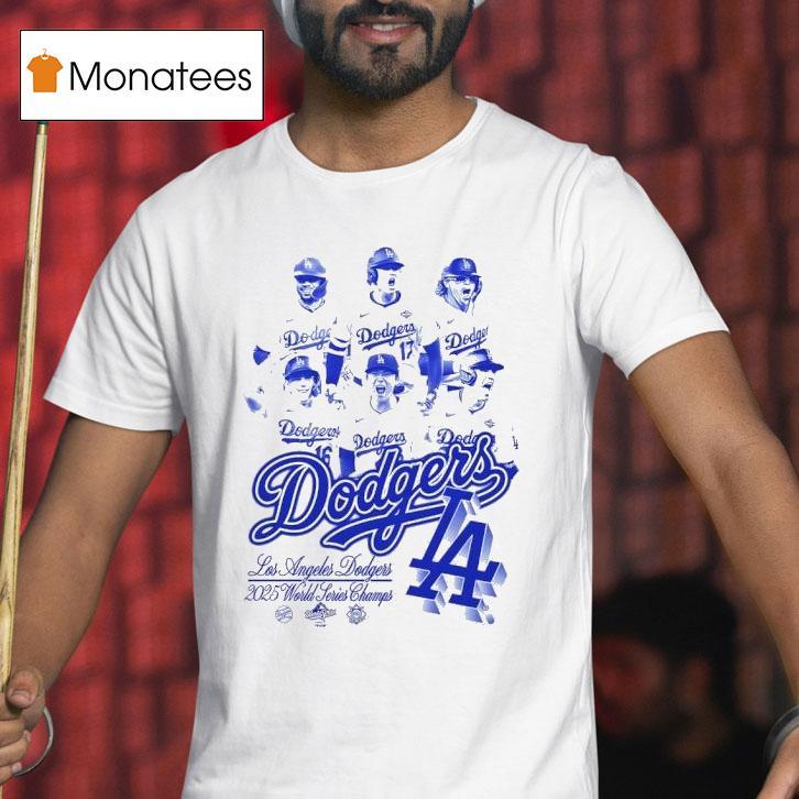 Los Angeles Dodgers Team World Series Champs T Shirt Los Angeles Dodgers Team World Series Champs T Shirt
