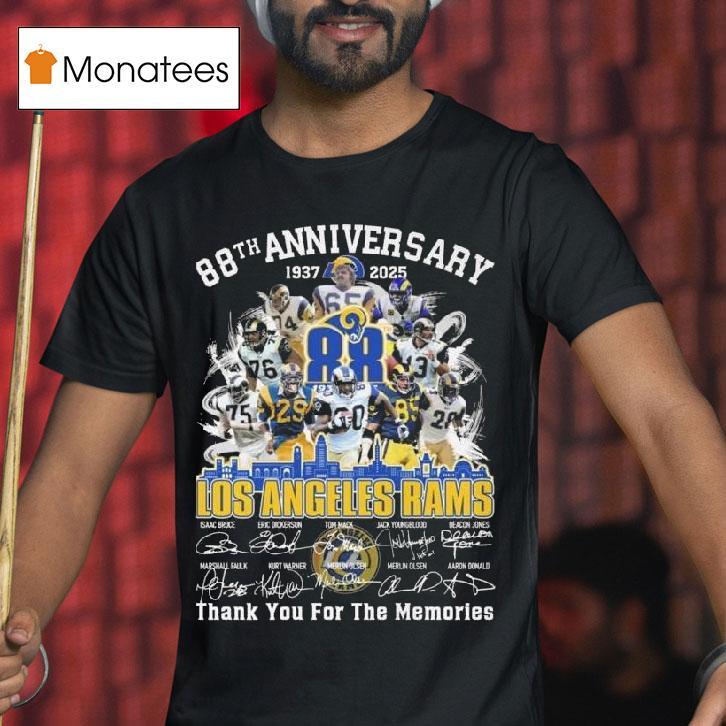Los Angeles Rams Th Anniversary Players Signatures Thank You For The Memories Skyline T Shirt Los Angeles Rams Th Anniversary Players Signatures Thank You For The Memories Skyline T Shirt