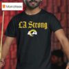 Los Angeles Rams La Strong T Shirt