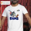 Los Angeles Rams X Tom And Jerry Go Rams T Shirt