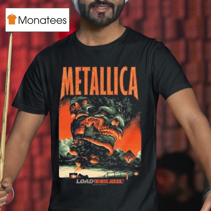 Metallica The House Jack Built T Shirt Metallica The House Jack Built T Shirt