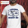Miguel Rojas Los Angeles Dodgers The Legend Of Miggy Ro T Shirt