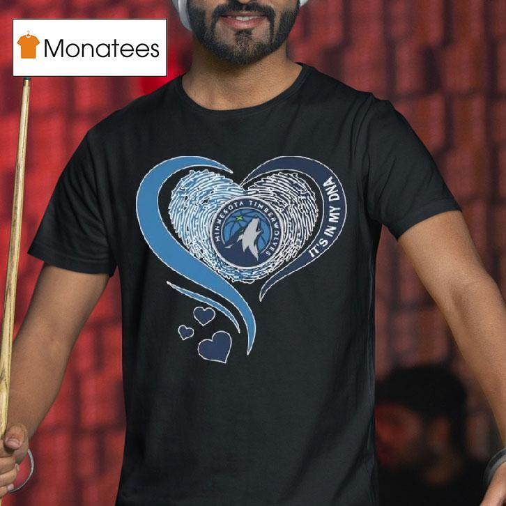 Minnesota Timberwolves It S In My Dna Heart Logo T Shirt Minnesota Timberwolves It S In My Dna Heart Logo T Shirt