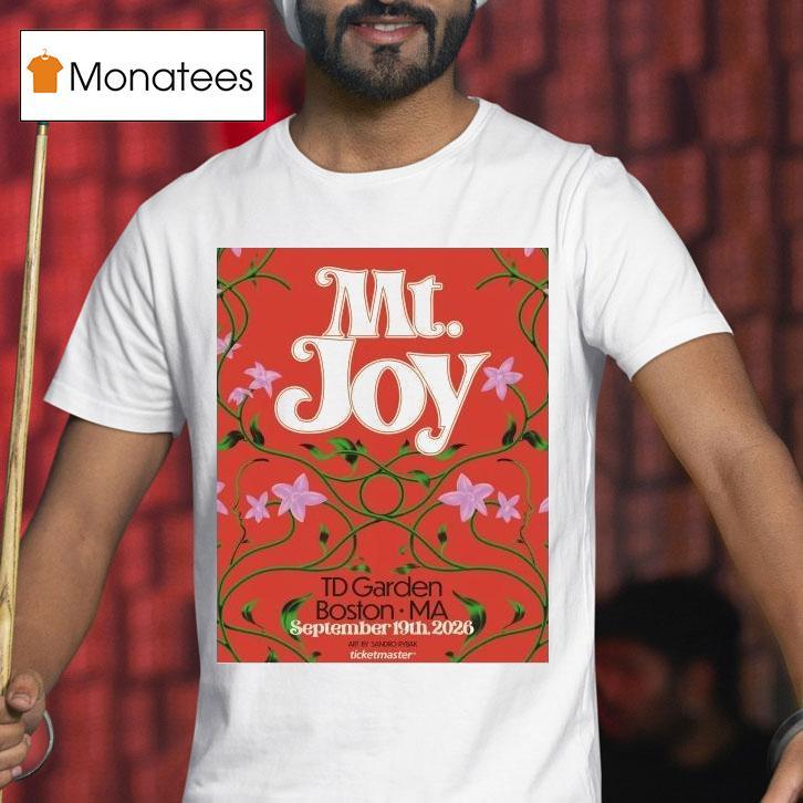 Mt Joy Sept Td Garden Boston Ma T Shirt Mt Joy Sept Td Garden Boston Ma T Shirt