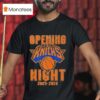 Nba New York Knicks Opening Night Season T Shirt