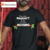 On The Naughty List I Regret Nothing Christmas T Shirt