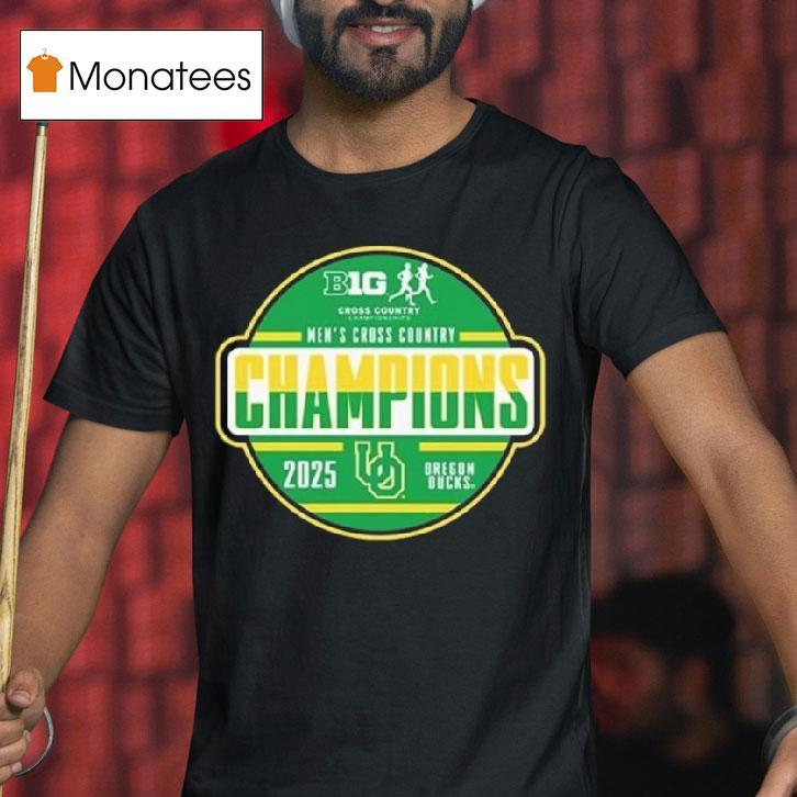 Oregon Ducks Big Ten Men S Cross Country Champions T Shirt Oregon Ducks Big Ten Men S Cross Country Champions T Shirt