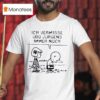 Peanuts Ich Vermisse Udo Jurgens Immer Noch T Shirt