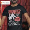 Pierced Titties Taste Like House Keys And There S No Place Like Home T Shirt