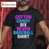 Project Spiral Cotton Candy Six Seven Baseball Shir T Shirt