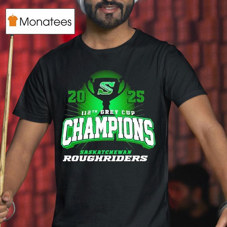 Saskatchewan Roughriders Th Grey Cup Champions T Shirt Saskatchewan Roughriders Th Grey Cup Champions T Shirt