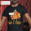 Save A Turkey Eat Pizza Funny Thanksgiving T Shirt