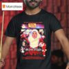 Silent Night Deadly Night He Knows You Ve Been Naughty Ira S Toys Seasons Beatings Christmas T Shirt