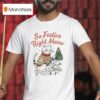 So Festive Right Meow Funny Cat Christmas Santa Holiday T Shirt