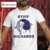 Stiff Richards All Drains Lead To Rye T Shirt