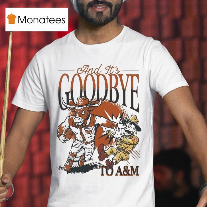Texas Longhorns Beat Texas Am Aggies And It S Goodbye To Am Masco T Shirt Texas Longhorns Beat Texas Am Aggies And It S Goodbye To Am Masco T Shirt